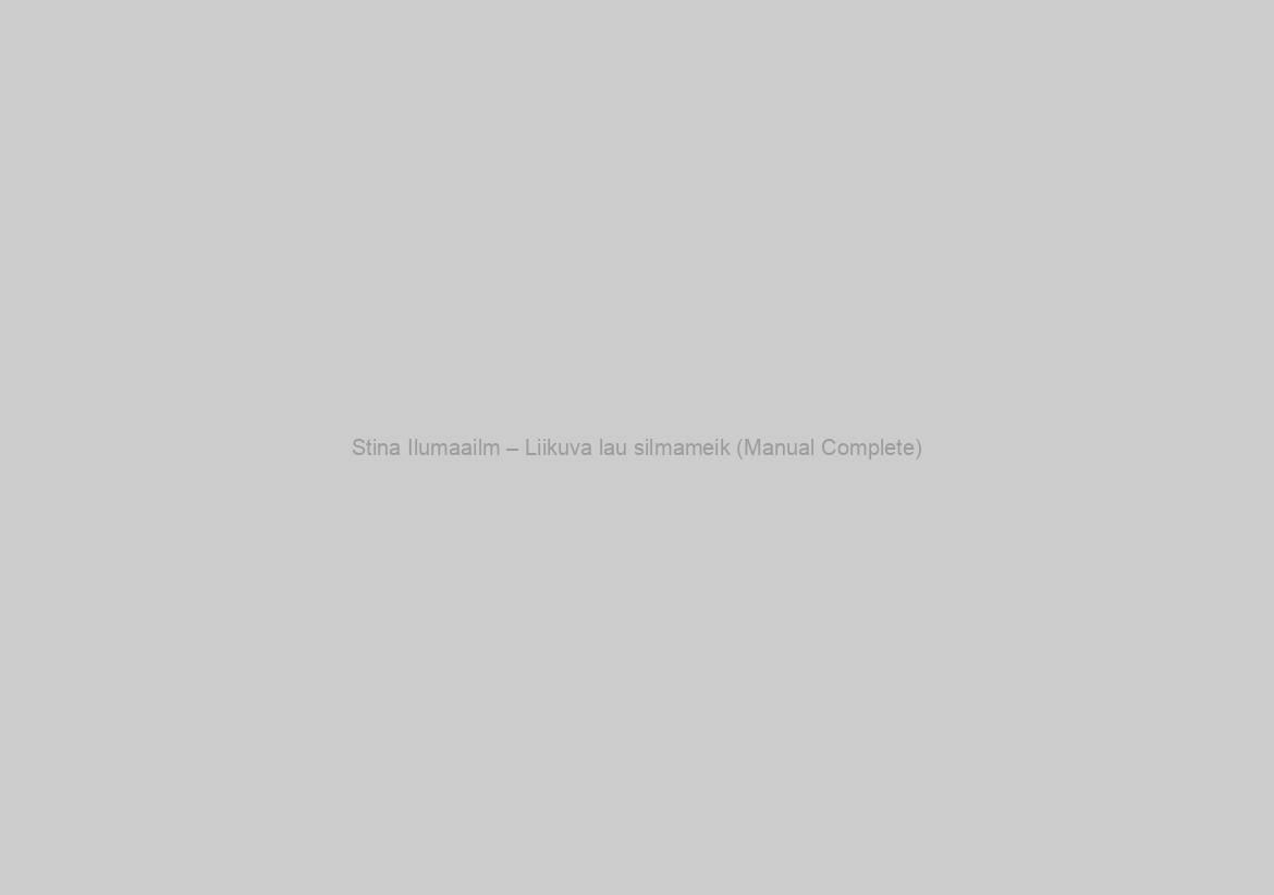 Stina Ilumaailm – Liikuva lau silmameik (Manual Complete)